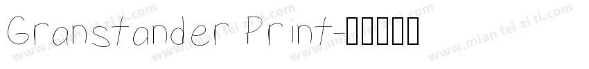 Granstander Print字体转换